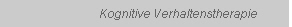 Kognitive Verhaltenstherapie
